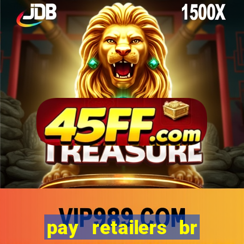 pay retailers br servicos de pagamentos ltda